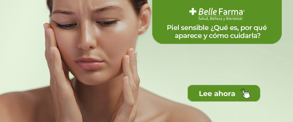 Piel sensible ¿Qué es, por qué aparece y cómo cuidarla?