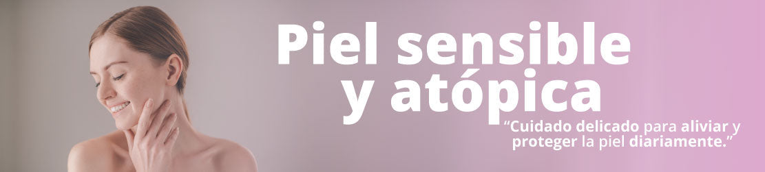 Cuidado pieles especiales | Piel sensible